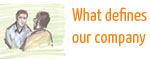 What defines our company